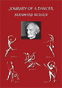 Bernhard Wosien: Journey of a dancer